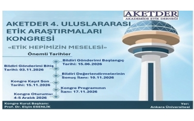 AKETDER 4. ULUSLARARASI ETİK ARAŞTIRMALARI KONGRESİ